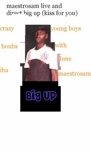 ici c'est maestrosam en live and direct etant que menber of the Crazy Yyoung Boyz